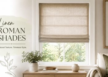 Linen Roman Shades: Everything to Know Before You Buy